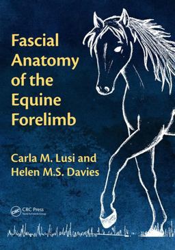 Fascial Anatomy of the Equine Forelimb  9780815387381 Front Cover