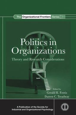 Politics in Organizations Theory and Research Considerations  9780815390787 Front Cover