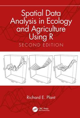 Spatial Data Analysis in Ecology and Agriculture Using R 2nd 9780815392750 Front Cover