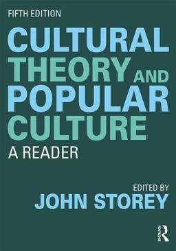 Cultural Theory and Popular Culture Cultural Theory and Popular Culture
