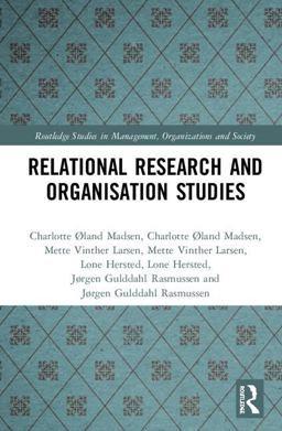 Relational Research and Organisation Studies Relational Research and Organisation Studies