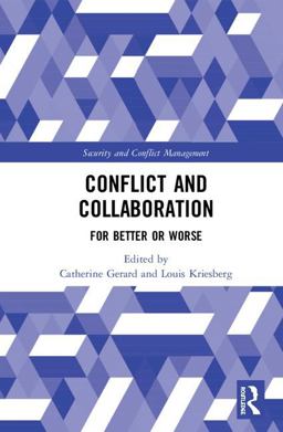 Conflict and Collaboration: For Better or Worse  9780815395287 Front Cover