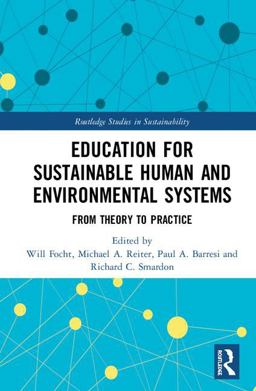 Education for Sustainable Human and Environmental Systems From Theory to Practice  9780815399520 Front Cover