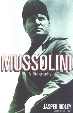 Mussolini A Biography  9780815410812 Front Cover