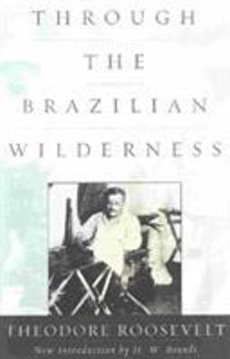 Through the Brazilian Wilderness