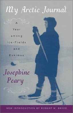 My Arctic Journal A Year among Ice-Fields and Eskimos  9780815411987 Front Cover