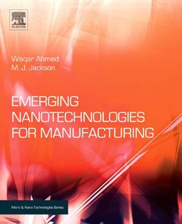 Emerging Nanotechnologies for Manufacturing