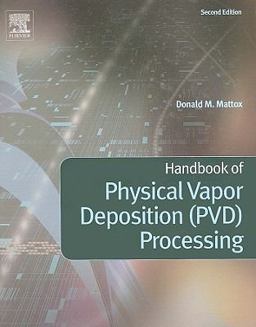 Handbook of Physical Vapor Deposition (PVD) Processing 2nd 9780815520375 Front Cover