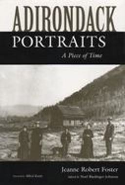 Adirondack Portraits A Piece of Time  9780815602057 Front Cover