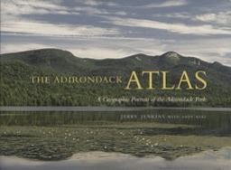 Adirondack Atlas A Geographic Portrait of the Adirondack Park  9780815607571 Front Cover