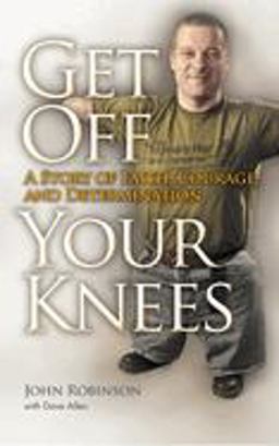 Get off Your Knees Get off Your Knees