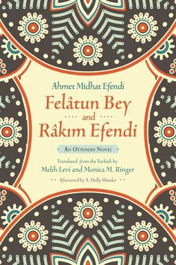 Felâtun Bey and Râkim Efendi: An Ottoman Novel  9780815610649 Front Cover