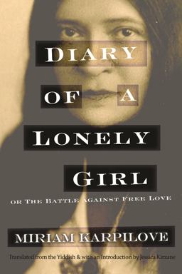 Diary of a Lonely Girl, or the Battle Against Free Love  9780815611165 Front Cover