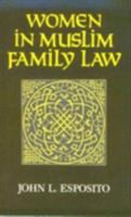 Women in Muslim Family Law (Contemporary Issues in the Middle East)  9780815622789 Front Cover