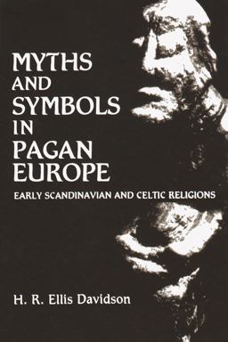 Myths and Symbols in Pagan Europe Early Scandinavian and Celtic Religions  9780815624417 Front Cover