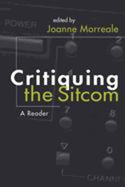 Critiquing the Sitcom A Reader  9780815629832 Front Cover