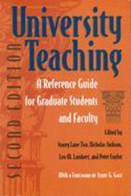 University Teaching A Reference Guide for Graduate Students and Faculty 2nd 9780815630791 Front Cover