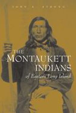 Montaukett Indians of Eastern Long Island  9780815630951 Front Cover