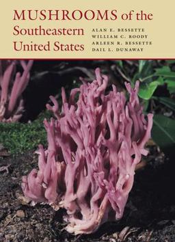 Mushrooms of the Southeastern United States  9780815631125 Front Cover