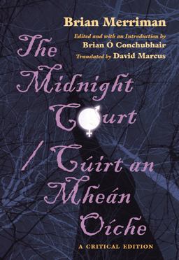 Midnight Court Cï¿½irt an Mheï¿½n Oï¿½che: A Critical Edition  9780815632603 Front Cover