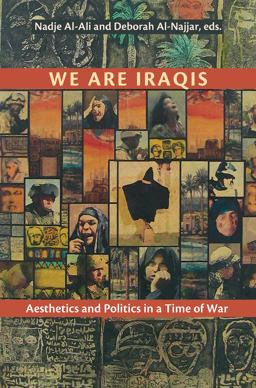 We Are Iraqis: Aesthetics and Politics in a Time of War  9780815633013 Front Cover