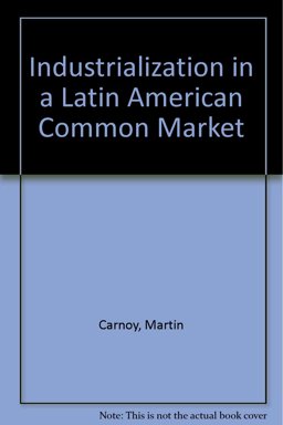 Industrialization in a Latin American Common Market