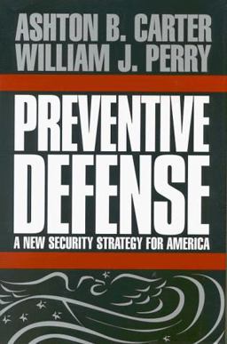 Preventive Defense A New Security Strategy for America  9780815713081 Front Cover