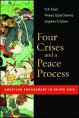 Four Crises and a Peace Process American Engagement in South Asia  9780815713838 Front Cover