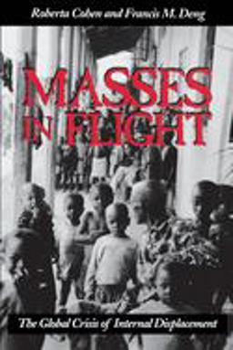 Masses in Flight The Global Crisis of Internal Displacement  9780815715115 Front Cover