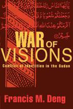 War of Visions Conflict of Identities in the Sudan  9780815717935 Front Cover