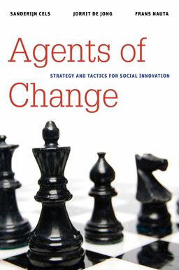 Agents of Change Strategy and Tactics for Social Innovation  9780815722625 Front Cover