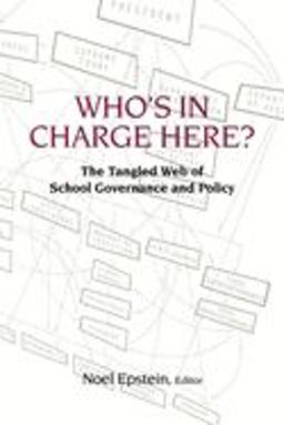 Who's in Charge Here? The Tangled Web of School Governance and Policy  9780815724711 Front Cover