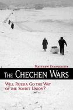 Chechen Wars Will Russia Go the Way of the Soviet Union?  9780815724995 Front Cover