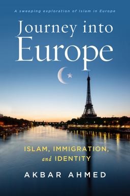 Journey into Europe: Islam, Immigration, and Identity  9780815727583 Front Cover