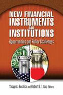 New Financial Instruments and Institutions