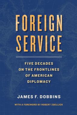 Foreign Service: Five Decades on the Frontlines of American Diplomacy  9780815730040 Front Cover