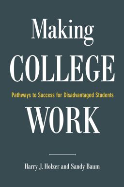 Making College Work: Pathways to Success for Disadvantaged Students  9780815730217 Front Cover