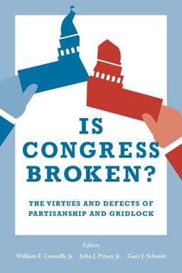 Is Congress Broken?: The Virtues and Defects of Partisanship, Polarization, and Gridlock  9780815730361 Front Cover