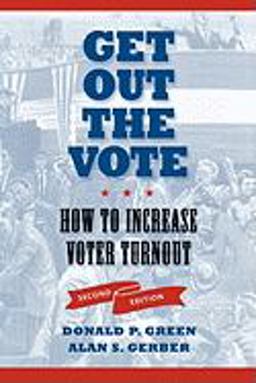 Get Out the Vote How to Increase Voter Turnout 2nd 9780815732679 Front Cover