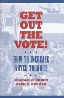 Get Out the Vote! How to Increase Voter Turnout  9780815732693 Front Cover