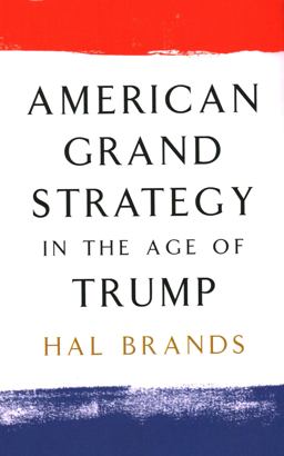 American Grand Strategy in the Age of Trump:  9780815732785 Front Cover