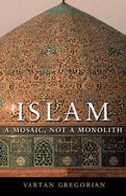 Islam A Mosaic, Not a Monolith  9780815732839 Front Cover