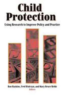 Child Protection Using Research to Improve Policy and Practice  9780815735137 Front Cover