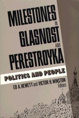 Milestones in Glasnost and Perestroyka Politics and People  9780815736233 Front Cover