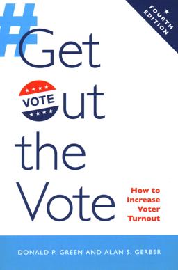 Get Out the Vote How to Increase Voter Turnout 4th 9780815736936 Front Cover