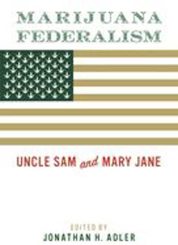 Marijuana Federalism Uncle Sam and Mary Jane  9780815737896 Front Cover