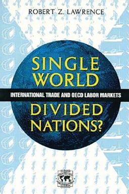 Single World, Divided Nations? International Trade and the OECD Labor Markets  9780815751854 Front Cover