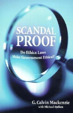 Scandal Proof Do Ethics Laws Make Government Ethical?  9780815754039 Front Cover