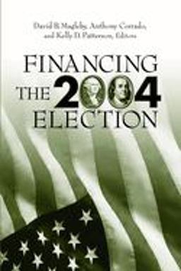 Financing the 2004 Election Financing the 2004 Election