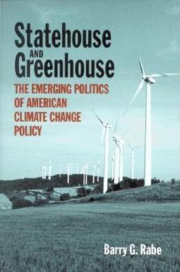 Statehouse and Greenhouse The Emerging Politics of American Climate Change Policy  9780815773092 Front Cover